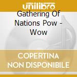 Gathering Of Nations Pow - Wow cd musicale di Gathering Of Nations Pow