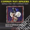 Common Man Singers - Songs For The Common Man cd