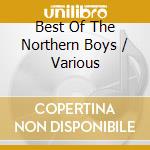 Best Of The Northern Boys / Various cd