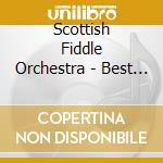 Scottish Fiddle Orchestra - Best Of The Scottish Fiddle Orchestra cd
