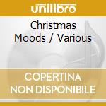 Christmas Moods / Various cd