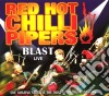Red Hot Chilli Pipers - Blast Live cd