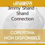 Jimmy Shand - Shand Connection cd