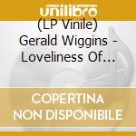 (LP Vinile) Gerald Wiggins - Loveliness Of You vinile