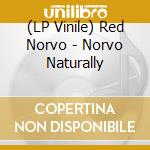 (LP Vinile) Red Norvo - Norvo Naturally vinile