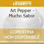 Art Pepper - Mucho Sabor cd