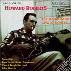 Howard Roberts - Magic Hands Live cd musicale di Howard Roberts