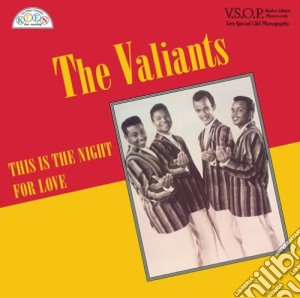 Valiants (The) - This Is The Night For Love cd musicale di Valiants