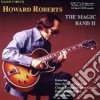 Howard Roberts - The Magic Band 2 cd