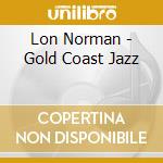 Lon Norman - Gold Coast Jazz cd