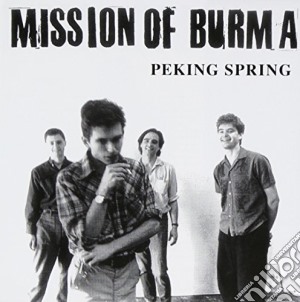 (LP Vinile) Mission Of Burma - Peking Spring lp vinile di Mission Of Burma