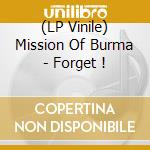 (LP Vinile) Mission Of Burma - Forget ! vinile
