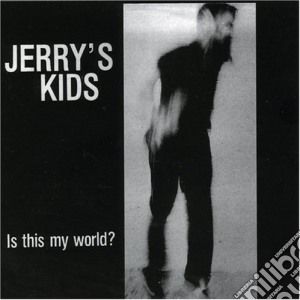 Jerry's Kids - Is This My World cd musicale di Kids Jerry's