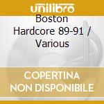 Boston Hardcore 89-91 / Various cd