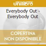 Everybody Out - Everybody Out cd