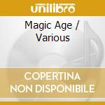Magic Age / Various cd