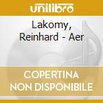 Lakomy, Reinhard - Aer cd