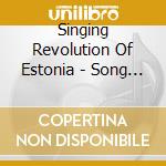 Singing Revolution Of Estonia - Song Festval 1994 / Various cd
