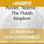 Punder, Neeme - The Flutish Kingdom cd