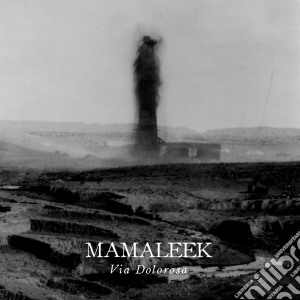 (LP Vinile) Mamaleek - Via Dolorosa lp vinile di Mamaleek