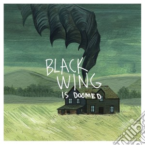 (LP Vinile) Black Wing - Is Doomed lp vinile di Black Wing