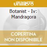 Botanist - Iv: Mandragora cd musicale di Botanist