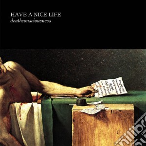 (LP Vinile) Have A Nice Life - Deathconsciousness (2 Lp) lp vinile di Have a nice life