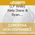 (LP Vinile) Alela Diane & Ryan Francesconi - Cold Moon