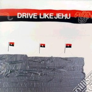 (LP Vinile) Drive Like Jehu - Drive Like Jehu lp vinile di Drive Like Jehu