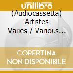 (Audiocassetta) Artistes Varies / Various Artists - Laches Lousses 2 [Cassette] cd