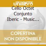 Cello Octet Conjunto Iberic - Music By Prieto - Lazkano - Gr cd
