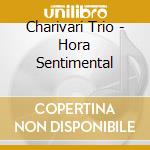 Charivari Trio - Hora Sentimental cd