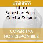 Johann Sebastian Bach - Gamba Sonatas