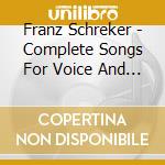 Franz Schreker - Complete Songs For Voice And Piano Vol.2 cd