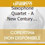 Saxophone Quartet - A New Century Christmas cd musicale di Saxophone Quartet