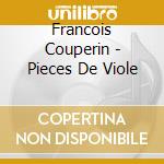 Francois Couperin - Pieces De Viole cd