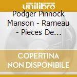 Podger Pinnock Manson - Rameau - Pieces De Clavecin En (Sacd) cd