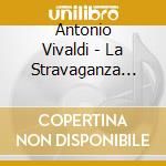 Antonio Vivaldi - La Stravaganza (Sacd) cd musicale di Rachel Podger