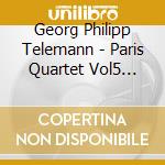 Georg Philipp Telemann - Paris Quartet Vol5 (Sacd) cd musicale di Florilegium