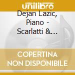 Dejan Lazic, Piano - Scarlatti & Bartok - Liasons V cd