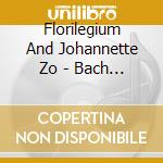Florilegium And Johannette Zo - Bach - Cantatas (Sacd) cd musicale di Florilegium And Johannette Zo