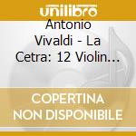 Antonio Vivaldi - La Cetra: 12 Violin Concertos (Sacd) cd