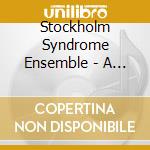 Stockholm Syndrome Ensemble - A Moveable Feast - Chamber Music By Maurice Ravel, Manuel De Falla & Vaughan Williams cd musicale di Stockholm Syndrome Ensemble