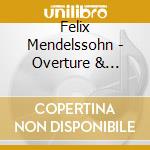 Felix Mendelssohn - Overture & Incidental Music To A cd