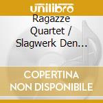 Ragazze Quartet / Slagwerk Den Haag / Kapok - Terry Riley: Four Four Three Music Of Terry Riley cd