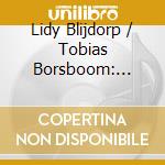 Lidy Blijdorp / Tobias Borsboom: Works For Cello And Piano cd