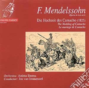 Felix Mendelssohn - Die Hochzeit Des Camacho (2 Cd) cd musicale di Mendelssohn Bartholdy, F.