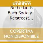 Netherlands Bach Society - Kerstfeest Christmas Noel W