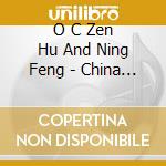 O C Zen Hu And Ning Feng - China Connection [Violin Du (Sacd) cd