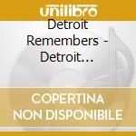 Detroit Remembers - Detroit Remembers cd